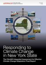 Responding to Climate Change in New York State – The ClimAID Integrated Assessment for Effective Climate Change Adaptation Final Report