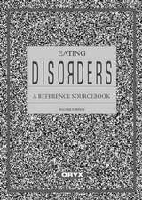 Eating Disorders: A Reference Sourcebook