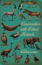 Conversations with Extinct Animals: A Novel