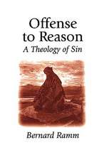 Offense to Reason: A Theology of Sin