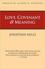 Love, Covenant & Meaning