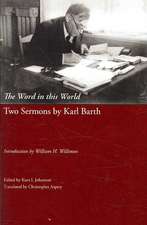 The Word in This World: Two Sermons by Karl Barth