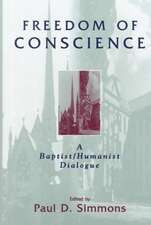 Freedom of Conscience: A Baptist/Humanist Dialogue