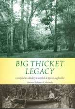 Big Thicket Legacy: Case Studies for a New Generation