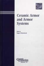 Ceramic Armor and Armor Systems – Ceramic Transactions V151