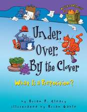 Under, Over, by the Clover: What Is a Preposition?