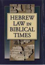 Hebrew Law in Biblical Times: An Introduction an Introduction