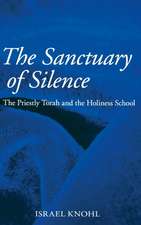 The Sanctuary of Silence – The Priestly Torah and the Holiness School