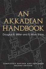 An Akkadian Handbook – Helps, Paradigms, Glossary, Logograms, and Sign List