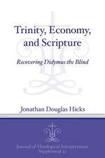 Trinity, Economy, and Scripture – Recovering Didymus the Blind