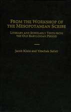 From the Workshop of the Mesopotamian Scribe – Literary and Scholarly Texts from the Old Babylonian Period