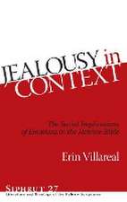 Jealousy in Context – The Social Implications of Emotions in the Hebrew Bible