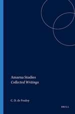 Amarna Studies: Collected Writings