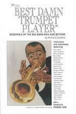 The Best Damn Trumpet Player