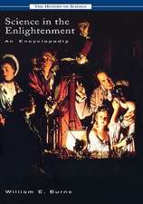 Science in the Enlightenment: An Encyclopedia