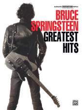 Bruce Springsteen -- Greatest Hits: Authentic Guitar Tab