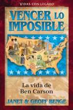 Spanish - Hh - Ben Carson: Vencer Lo Imposible