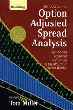 Introduction to Option–Adjusted Spread Analysis (Revised and Expanded Third Edition of the OAS Classic by Tom Windas)