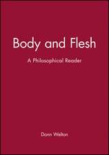 Body and Flesh – A Philosophical Reader