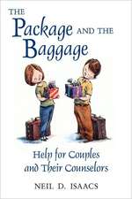 The Package and the Baggage: Help for Couples and Their Counselors