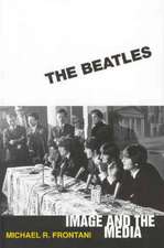 The Beatles: Image and the Media