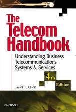 The Telecom Handbook: Understanding Telephone Systems and Services