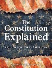 The Constitution Explained