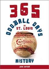 365 Oddball Days in St. Louis Cardinals History