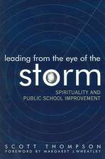 Leading from the Eye of the Storm