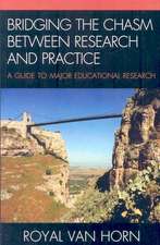 Bridging the Chasm Between Research and Practice