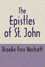 The Epistles of St. John