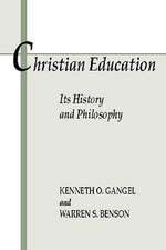 Christian Education: Its History & Philosophy