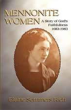 Mennonite Women: A Story of God's Faithfulness 1683-1983