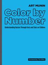 Color by Number: Understanding Racism Through Facts and STATS on Children