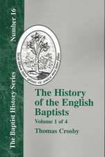 History of the English Baptists - Vol. 1