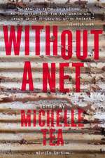 Without a Net: The Female Experience of Growing Up Working Class