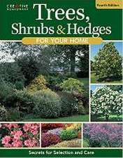 Trees, Shrubs & Hedges for Your Home, 4th Edition