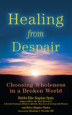 Healing from Despair: Choosing Wholeness in a Broken World