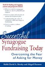 Successful Synagogue Fundraising Today: Overcoming the Fear of Asking for Money