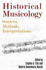 Historical Musicology – Sources, Methods, Interpretations