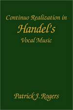 Continuo Realization in Handel`s Vocal Music