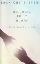 Becoming Fully Human