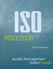 ISO 9001: 2000 Quality Management System Design