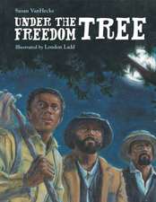 Under the Freedom Tree