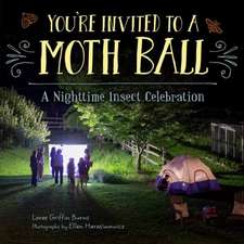 You're Invited to a Moth Ball