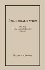 Primordialization