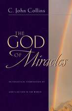 The God of Miracles: An Exegetical Examination of God's Action in the World