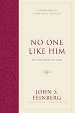 No One Like Him – The Doctrine of God (Hardcover)