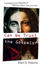 Can We Trust the Gospels? – Investigating the Reliability of Matthew, Mark, Luke, and John