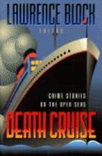 Death Cruise: Crime Stories on the Open Seas